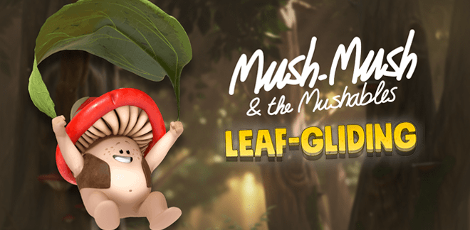 Leaf-Gliding - Mush-Mush & the Mushables